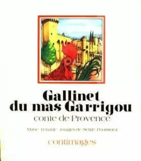 Couverture du produit · Gallinet du Mas Garrigou : conte de Provence