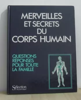 Couverture du produit · Merveilles et secrets du corps humain, questions réponses pour toute la famille