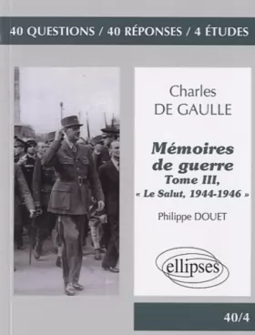 Couverture du produit · Charles de Gaulle, Mémoires de guerre : Tome 3 (critique des mémoire de guerre et non simplement memoire)