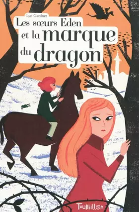 Couverture du produit · Le soeurs Eden et la marque du dragon