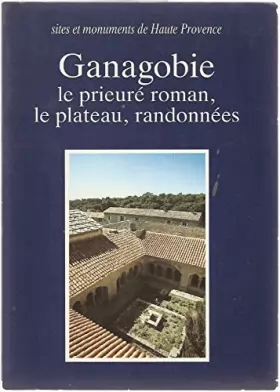 Couverture du produit · Ganagobie Le prieuré roman, la plateau, randonnées