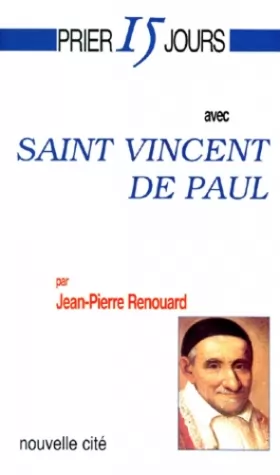 Couverture du produit · Prier 15 jours avec Saint-Vincent de Paul