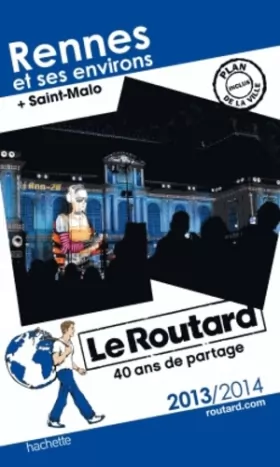 Couverture du produit · Le Routard Rennes et ses environs 2013/2014
