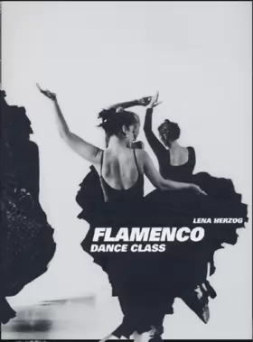 Couverture du produit · Le Flamenco, dance class