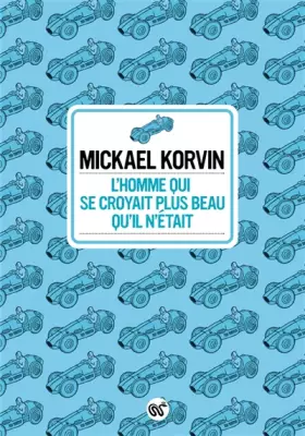 Couverture du produit · L'homme qui se croyait plus beau qu'il n'était