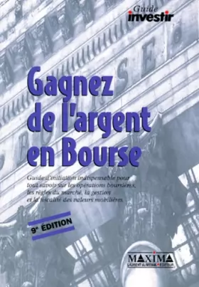 Couverture du produit · GAGNEZ DE L'ARGENT EN BOURSE. 9ème édition