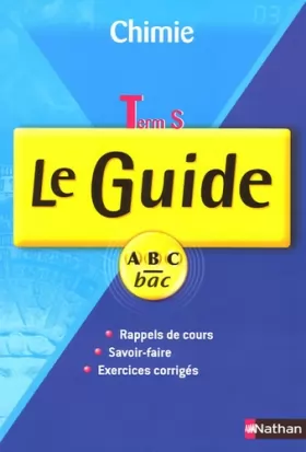 Couverture du produit · Chimie Tle S : Le Guide programme 2002