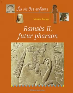 Couverture du produit · Ramsès II, futur pharaon