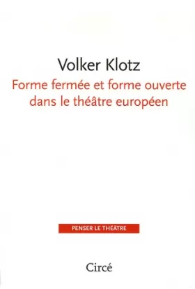 Couverture du produit · Forme fermée et forme ouverte dans le théâtre européen