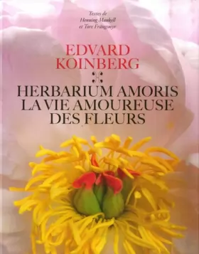 Couverture du produit · Herbarium Amoris - La Vie amoureuse des fleurs