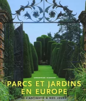 Couverture du produit · Parcs et Jardins en Europe: De l'Antiquité à nos jours