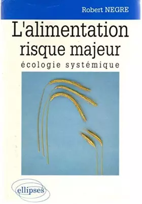 Couverture du produit · L'alimentation risque majeur: écologie systémique