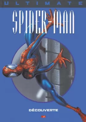 Couverture du produit · Ultimate Spider-Man, tome 6 : Découverte