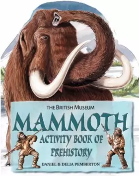 Couverture du produit · Mammoth Activity Book of Prehistory