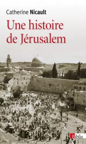 Couverture du produit · Une histoire de Jérusalem