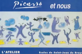 Couverture du produit · Picasso et nous : Peintures et poésies d'enfants