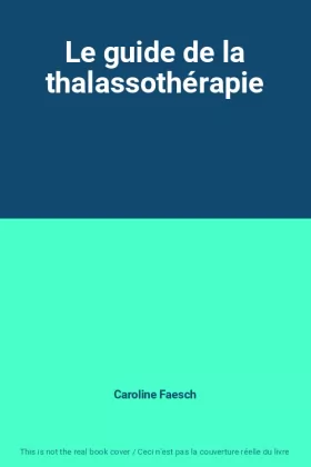 Couverture du produit · Le guide de la thalassothérapie