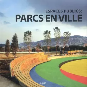 Couverture du produit · ESPACES PUBLICS : PARCS EN VILLE