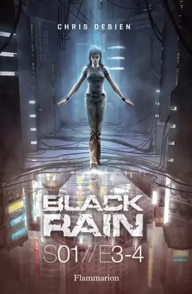 Couverture du produit · Black Rain, Saison 1, tomes 3 et 4