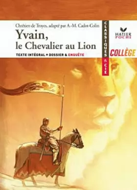 Couverture du produit · Chrétien de Troyes, Yvain, le Chevalier au Lion