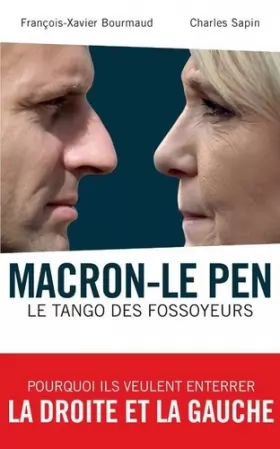 Couverture du produit · Macron-Le Pen : le tango des fossoyeurs