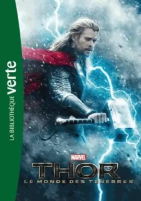 Couverture du produit · Bibliothèque Marvel 08 - Thor 02 Le monde des ténèbres - Le roman du film