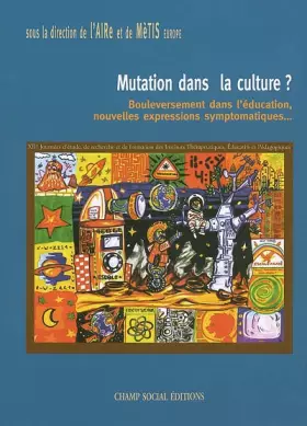 Couverture du produit · Mutation dans la culture ?: Boulversement dans l'éducation, nouvelles expressions symptomatiques...