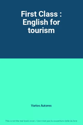Couverture du produit · First Class : English for tourism