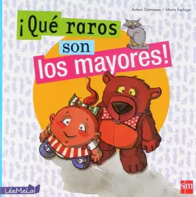 Couverture du produit · ¡Qué raros son los mayores!