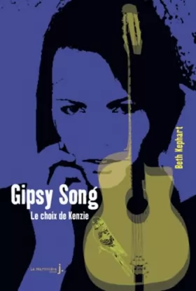 Couverture du produit · Gipsy Song. Le choix de Kenzie