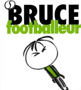 Couverture du produit · Bruce footballeur