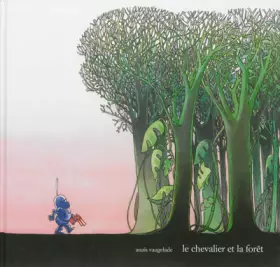 Couverture du produit · Le chevalier et la forêt