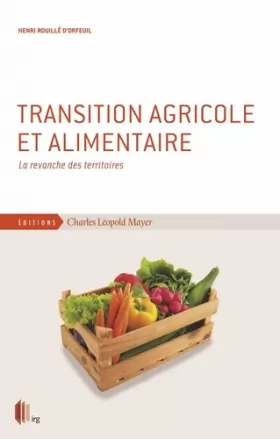 Couverture du produit · Transition agricole et alimentaire: La revanche des territoires