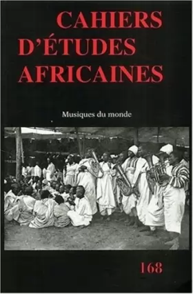 Couverture du produit · Cahiers d'études africaines N° 168/2002 : Musiques du monde