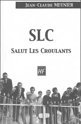 Couverture du produit · SLC Salut Les Croulants