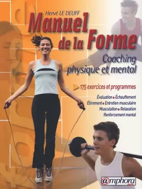 Couverture du produit · Le manuel de la forme : Coaching physique et mental