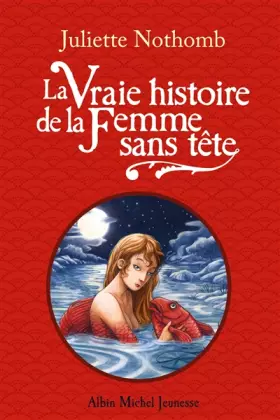 Couverture du produit · La Vraie Histoire de la femme sans tête