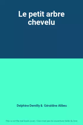 Couverture du produit · Le petit arbre chevelu