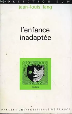 Couverture du produit · L'ENFANCE INADAPTEE - PROBLEME MEDICO-SOCIAL.