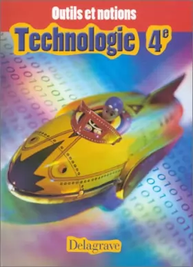 Couverture du produit · Outils et notions : Technologie, 4e (Livre de l'élève)