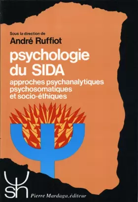 Couverture du produit · PSYCHOLOGIE DU SIDA 179. Approches psychanalytiques psychosomatiques et socio-éthiques