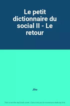 Couverture du produit · Le petit dictionnaire du social II - Le retour