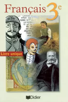 Couverture du produit · Français 3e : Livre unique (livre de l'élève)