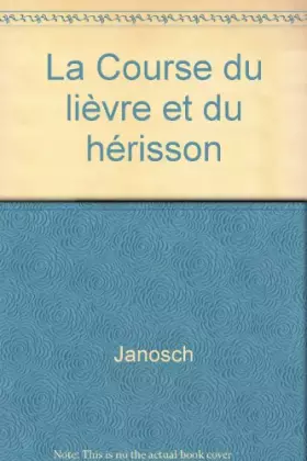 Couverture du produit · La Course du lièvre et du hérisson