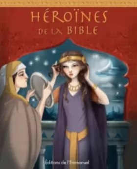 Couverture du produit · Héroïnes de la Bible