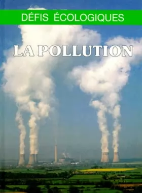 Couverture du produit · LA POLLUTION