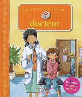 Couverture du produit · Quand je serai grand, je serai docteur