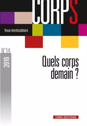 Couverture du produit · Revue corps n°14 - Quels corps demain ? Corps et sciences sociales