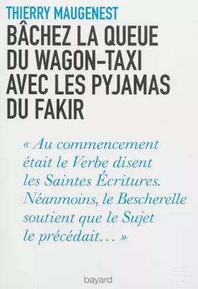 Couverture du produit · Bachez La Queue Du Wagon Taxi Avec Les Pyjamas Du Fakir