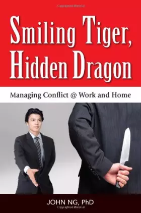Couverture du produit · Smiling Tiger, Hidden Dragon -- Managing Conflict @ Work and Home